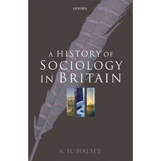 A History of Sociology in Britain