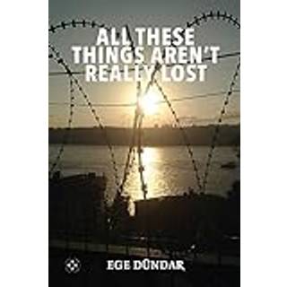 All These Things Aren't Really Lost