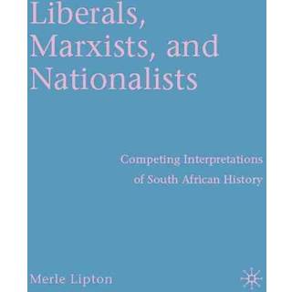 Liberals, Marxists, and Nationalists