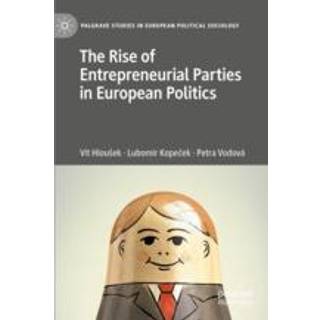 The Rise of Entrepreneurial Parties in European Politics