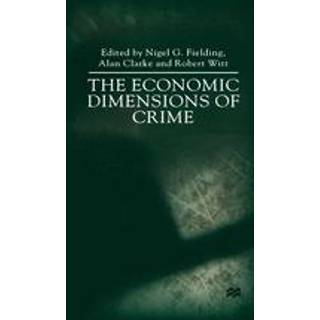 The Economic Dimensions of Crime