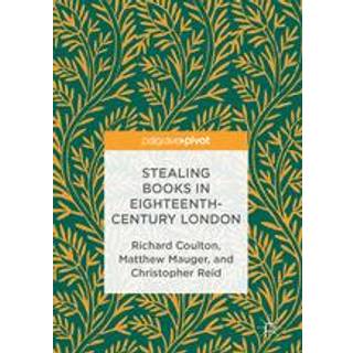 Stealing Books in Eighteenth-Century London