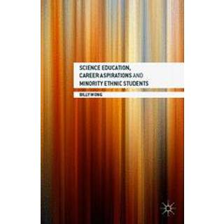 Science Education, Career Aspirations and Minority Ethnic Students