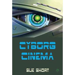 Cyborg Cinema and Contemporary Subjectivity