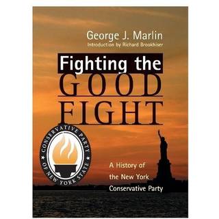 Fighting The Good Fight – History Of New York Conservative Party