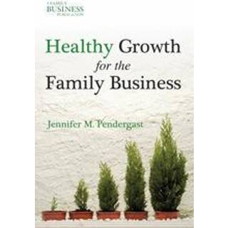 Healthy Growth for the Family Business