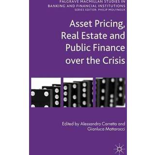 Asset Pricing, Real Estate and Public Finance over the Crisis