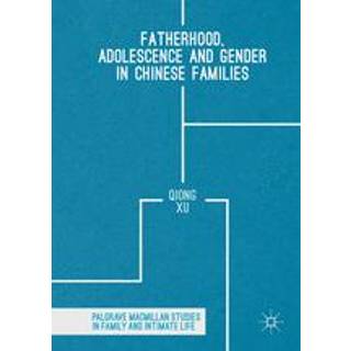 Fatherhood, Adolescence and Gender in Chinese Families