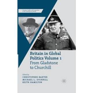 Britain in Global Politics Volume 1