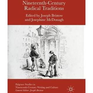 Nineteenth-Century Radical Traditions