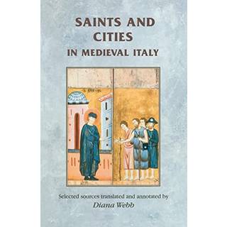 Saints and Cities in Medieval Italy