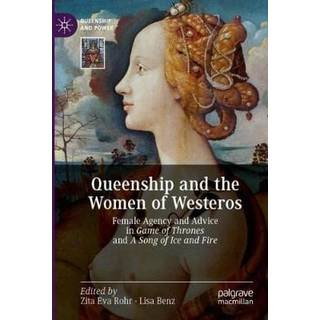 Queenship and the Women of Westeros
