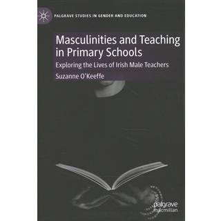 Masculinities and Teaching in Primary Schools