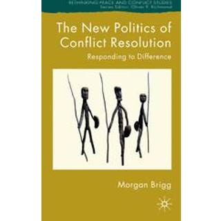 The New Politics of Conflict Resolution