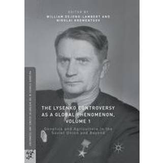 The Lysenko Controversy as a Global Phenomenon, Volume 1