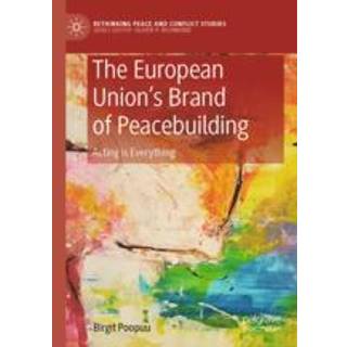 The European Union’s Brand of Peacebuilding