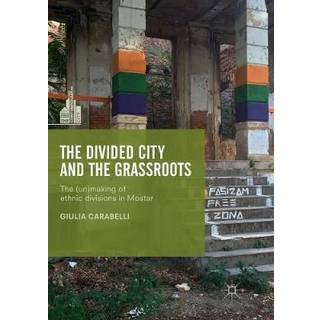 The Divided City and the Grassroots