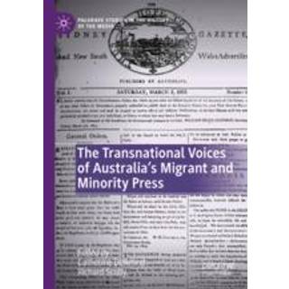The Transnational Voices of Australia’s Migrant and Minority Press