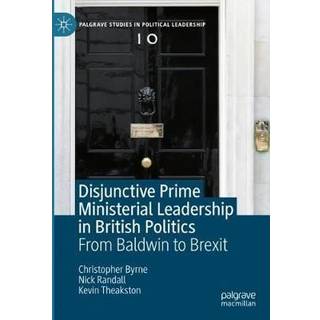 Disjunctive Prime Ministerial Leadership in British Politics