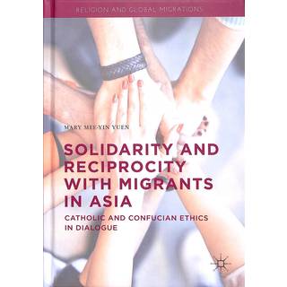 Solidarity and Reciprocity with Migrants in Asia