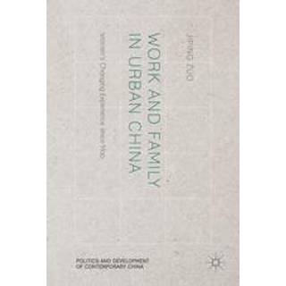 Work and Family in Urban China