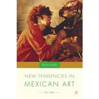 New Tendencies in Mexican Art
