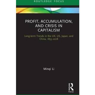 Profit, Accumulation, and Crisis in Capitalism