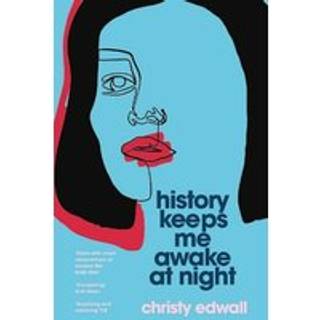 History Keeps Me Awake at Night