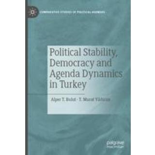 Political Stability, Democracy and Agenda Dynamics in Turkey