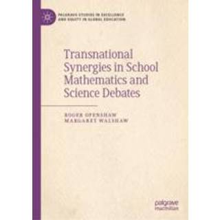 Transnational Synergies in School Mathematics and Science Debates