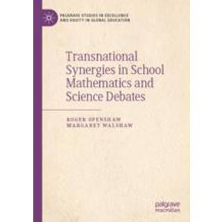 Transnational Synergies in School Mathematics and Science Debates