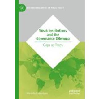 Weak Institutions and the Governance Dilemma