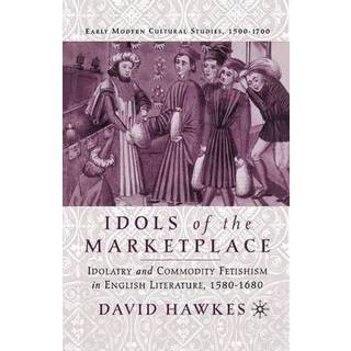 Idols of the Marketplace