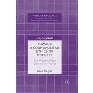 Toward a Cosmopolitan Ethics of Mobility