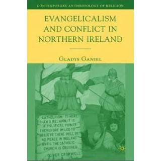 Evangelicalism and Conflict in Northern Ireland