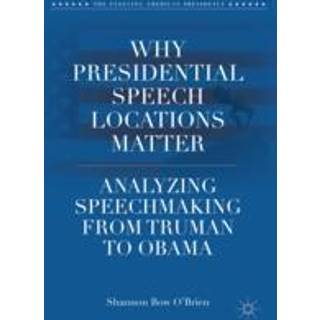 Why Presidential Speech Locations Matter