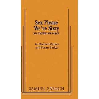 Sex Please We're Sixty