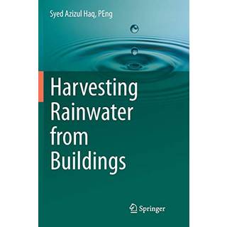Harvesting Rainwater from Buildings