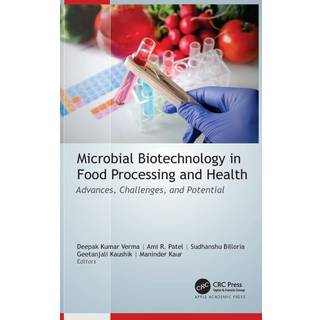 Microbial Biotechnology in Food Processing and Health:... (Bog, Hardback, Engelsk)