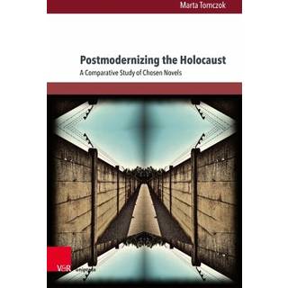 Postmodernizing the Holocaust
