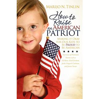 How to Raise an American Patriot