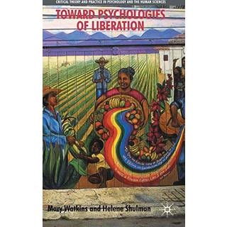 Toward Psychologies of Liberation