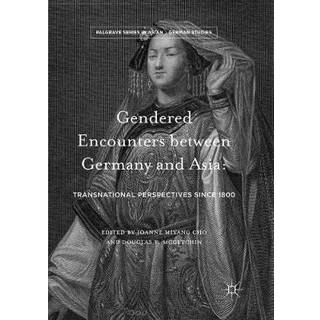 Gendered Encounters between Germany and Asia