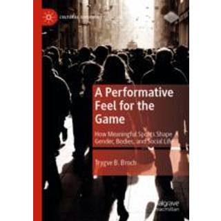 A Performative Feel for the Game