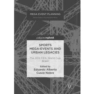 Sports Mega-Events and Urban Legacies