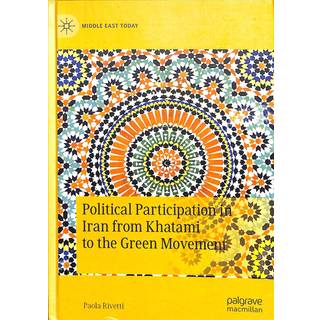 Political Participation in Iran from Khatami to the Green Movement