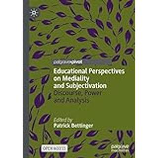 Educational Perspectives on Mediality and Subjectivation