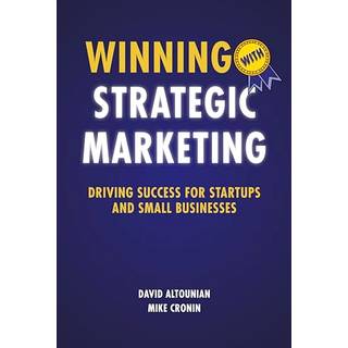 Winning with Strategic Marketing