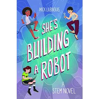 She's Building a Robot