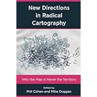 New Directions in Radical Cartography